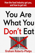You Are What You Don't Eat - Paperback